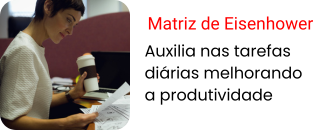 Matriz Eisenhouer gestão tarefas diárias melhorando a produtividade