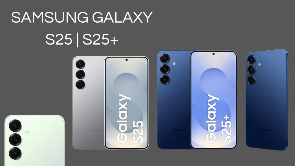Conheça os smartphones Samsung modelos Galaxy S25 e S25+